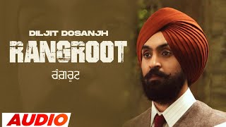 Rangroot (Full Audio) | Diljit Dosanjh | Kirron | New Punjabi Song 2023 | Speed Records Classic Hitz