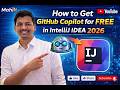 How to Install GitHub Copilot for FREE in IntelliJ IDEA 2026