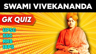 Swami Vivekananda GK Quiz | स्वामी विवेकानंद जी से जुड़ी अति महत्वपूर्ण प्रश्न उत्तर