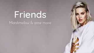 FRIENDS - Marshmello & Anne Marie | Lyrics