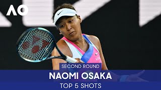 Naomi Osaka | Top 5 Shots (2R) | Australian Open 2022