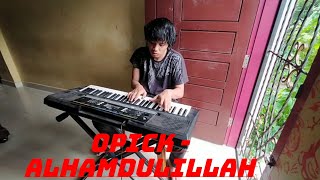 Instrumen alunan nada piano OPICK ALHAMDULILLAH Lyrics video