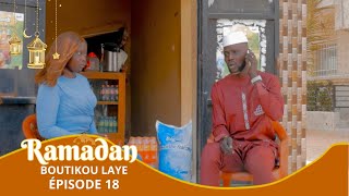 Boutikou Laye - Ramadan 2024 - Episode 18 : Pari