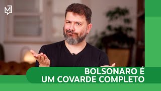 Bolsonaro é um covarde completo | Ponto de Partida