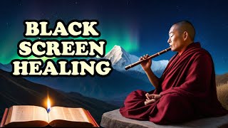 BLACK SCREEN | Melatonin and Toxins Release with Tibetan Healing Flute