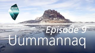 UNDER THE POLE II • S01E09 • Discovery Greenland • Uummannaq