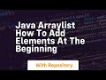 java arraylist how to add elements at the beginning