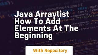 java arraylist how to add elements at the beginning