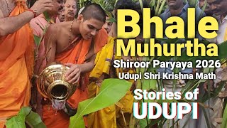 Shiroor Paryaya 2026 | Bhale Muhurtha | Stories of Udupi | Udupi Shri Krishna Math