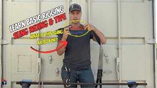 Basic Rigging - Sling Ratings & Type (3 Different Styles & Ratings)