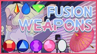 Possible Fusion Weapons in Steven Universe!