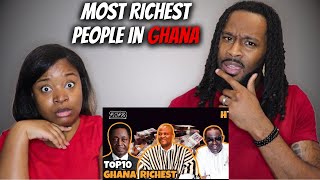 🇬🇭 American Couple Reacts "TOP 10 RICHEST PEOPLE IN GHANA IN 2023" | The Demouchets REACT Ghana