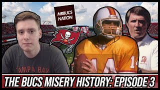 Tampa Bay Buccaneers | The Bucs Misery History: Episode 3 | Mr Bucs Nation