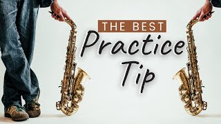 Saxophone Practice Tip - Saxophone Lesson