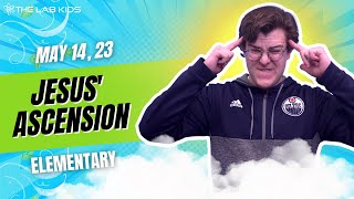 Kids Church Online | Elementary | The Ascension of Jesus - May 14, 23