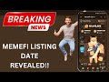 MEMEFI LISTING DATE REVEALED!!!