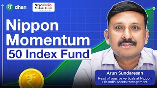 Nippon Fund Manager Explains the Nifty 500 Momentum 50 Index Fund | Fund Manager Explains | Dhan