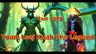 Tuam Leej Kuab The Legend Hmong Warrior  (Part 1578)