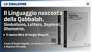 Il Linguaggio nascosto della Qabbalah. Simbolismo, Lettere, Sephirot, Ghematrie.