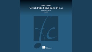 Greek Folk Song Suite No. 2, Op. 56b (3. Chasaposerviko) (feat. The Royal Netherlands Army Band...