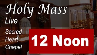 Live Mass: 12 Noon - Sat - Feb 15