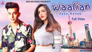Waalian - Jass Manak (Official Video)   Harnoor | Latest Punjabi Romantic Song 2021 | HDS RECORDS
