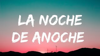 BAD BUNNY x ROSALÍA - LA NOCHE DE ANOCHE (Letra/Lyrics) 1 Hour