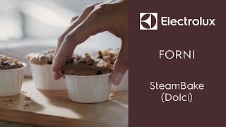 Forni Electrolux- SteamBake (Dolci)