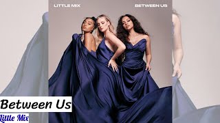 Between Us (Deluxe Version) - Little Mix | Album Preview