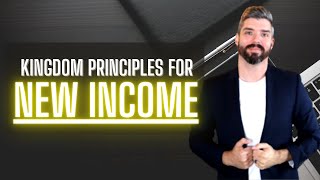 How to Make More Money as a Christian: Kingdom Principles to Increase Income