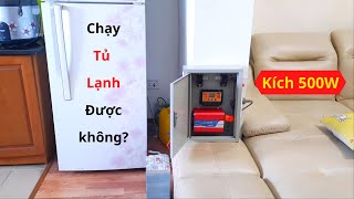 Test chạy tủ lạnh bằng kích Suoer 500W(Sin chuẩn).