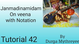 Janmadinam idam with notation on veena |Tutorial 42