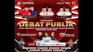 DEBAT PUBLIK KEDUA PASANGAN CALON WALIKOTA DAN WAKIL WALIKOTA MADIUN TAHUN 2024