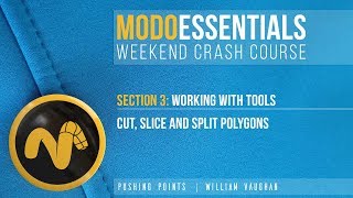 Modo Essentials: Crash Course | Cut, Slice and Split Polygons