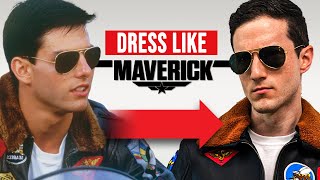Dress Like Maverick | Style Secrets From Top Gun
