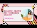 How to build A Simple COUNTER with HTML, CSS And Javascript