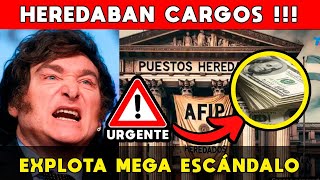 MILEI REVELA MEGA ESCÁNDALO: HEREDABAN CARGOS EN AFIP 🚨 PONE FIN AL CURRO DE LA CASTA