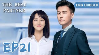 【ENG DUBBED】The Best Partner 21 精英律师 | Jin Dong,  Lyric Lan, Sun Chun |