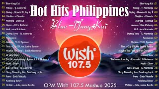 NEW OPM 2025 | The Most Listened Song 2024 On Wish 107.5