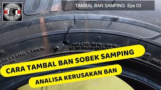 Cara tambal ban sobek samping - analisa kerusakan ban