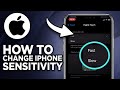 How To Change Touch Sensitivity On iPhone