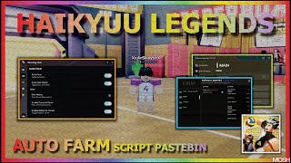 HAIKYUU LEGENDS Script Pastebin 2025 AUTO FARM, AUTO PLAY, POWER SERVE, AUTO SPIN, AUTO MATCH (BEST)