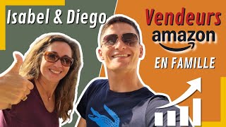 Comment VENDRE SUR AMAZON FBA en partant de zéro 🚀 | Témoignage d'Isabel & Diego | Guide débutants