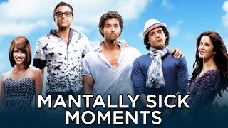 Mantally Sick Moments | Hrithik Roshan | Abhay Deol | Farhan Akhtar | Katrina Kaif | Kalki Koechlin
