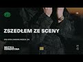 pezet zszedłem ze sceny prod. piotrek lewandowski wardza20k zein