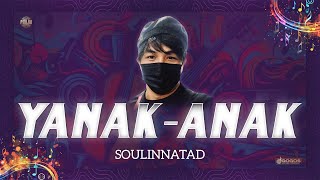 SOULINNATAD | YANAK-ANAK | #PMLDO