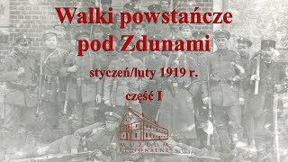 Walki powstańcze pod Zdunami w styczniu i lutym 1919 r. - część I