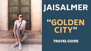 Jaisalmer Golden City Travel Guide