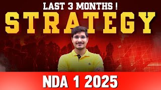 Last 3 Months [100% Proven] Strategy To Crack NDA 1 2025  !! || Jatin Sir