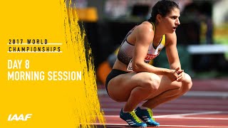 London 2017: Day 8 Morning Session